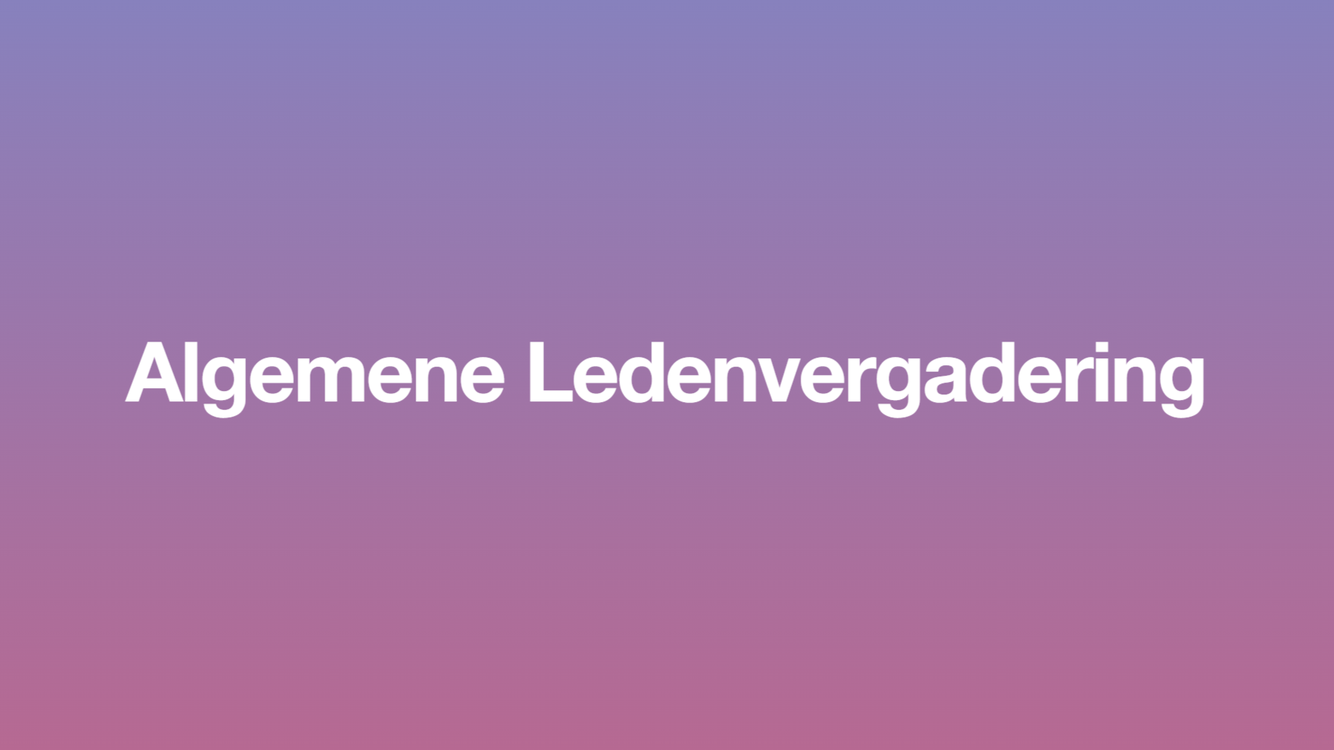 De tekst 'Algemene Ledenvergadering' in witte letters op paars-roze achtergrond