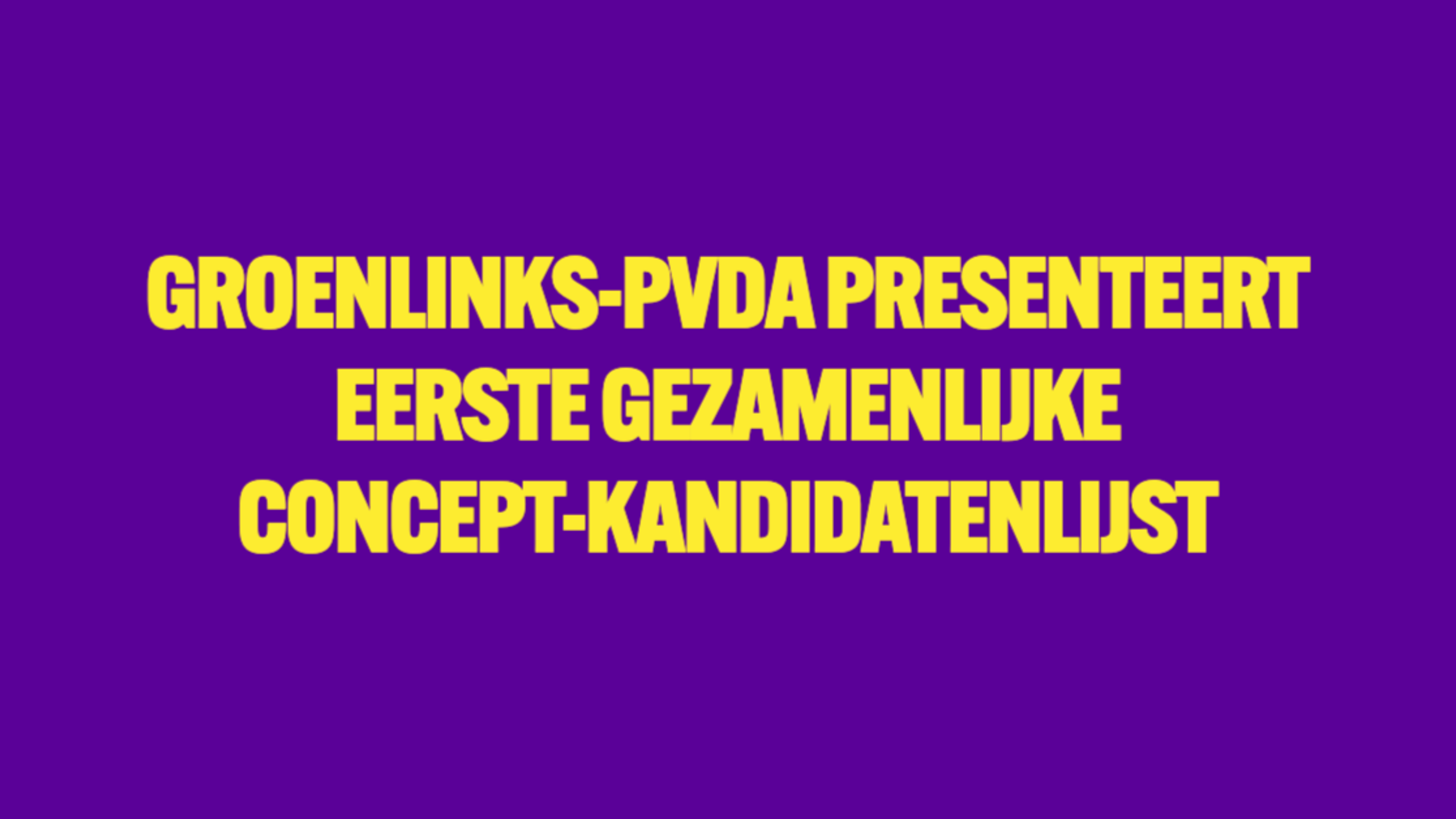 GroenLinks-PvdA presenteert eerste gezamenlijke kandidatenlijst